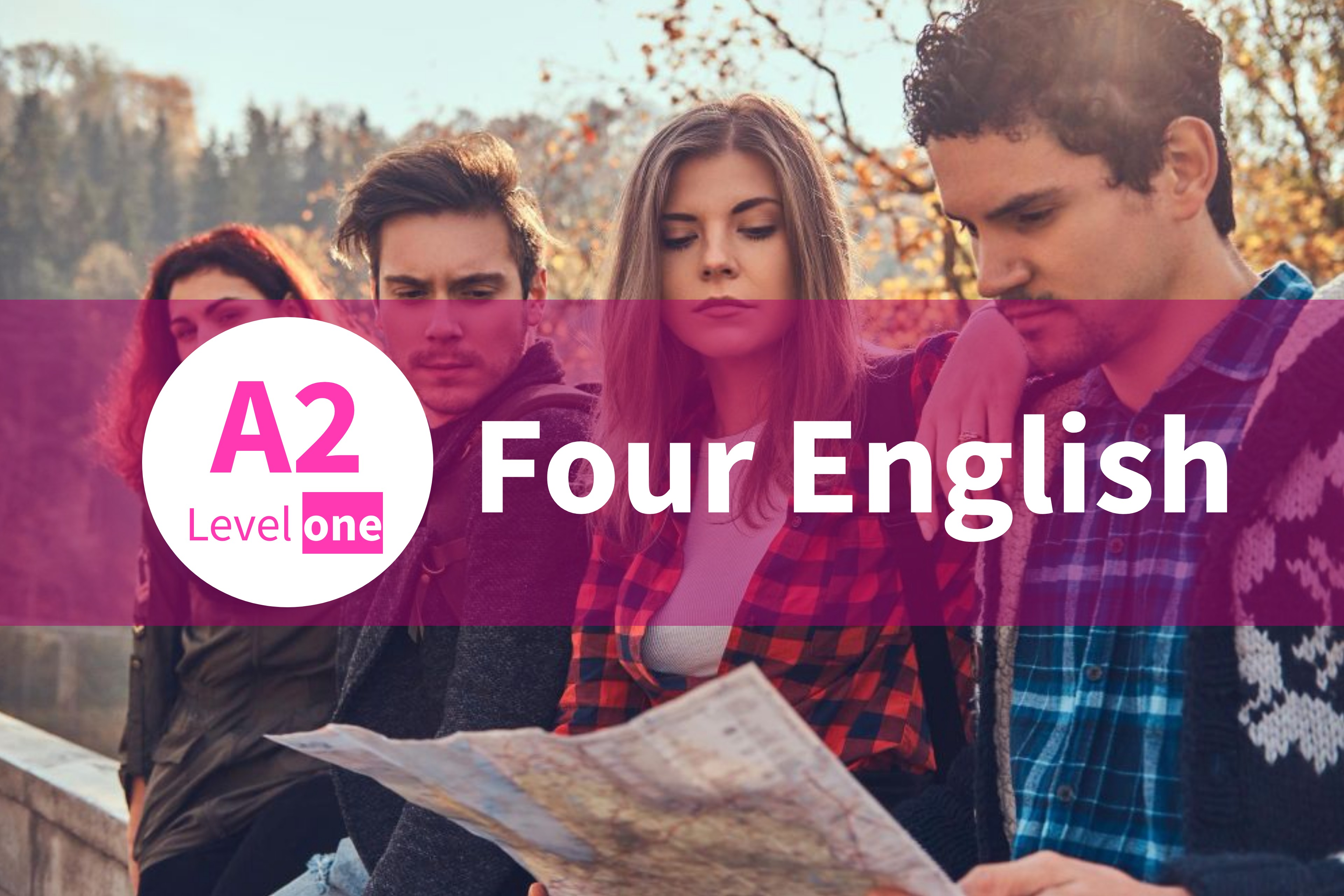 FOUR ENGLISH (INGLÉS A2) LEVEL ONE